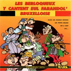 Les Berloqueux Y Cantent Eul Farandol' Bruxelloise