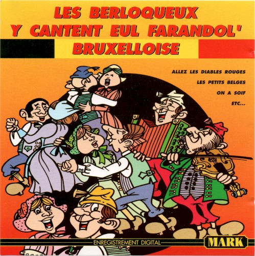 Les Berloqueux Y Cantent Eul Farandol' Bruxelloise