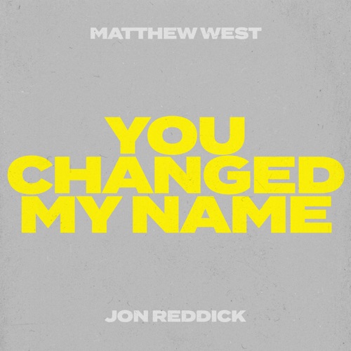 You Changed My Name