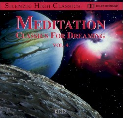 Meditation Classics for Dreaming, Volume 4