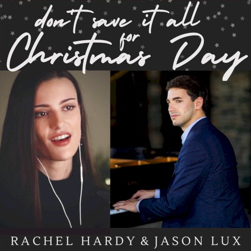 Don't Save It All for Christmas Day