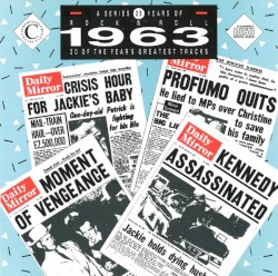 25 Years of Rock ’n’ Roll: 1963: 20 of the Year’s Greatest Tracks