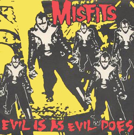 Evil Is As Evil Does