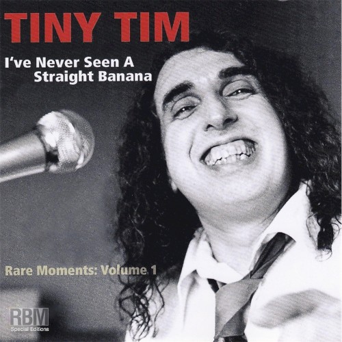 I've Never Seen A Straight Banana: Rare Moments: Volume 1