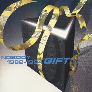 NOBODY 1982〜1994 “Gift”
