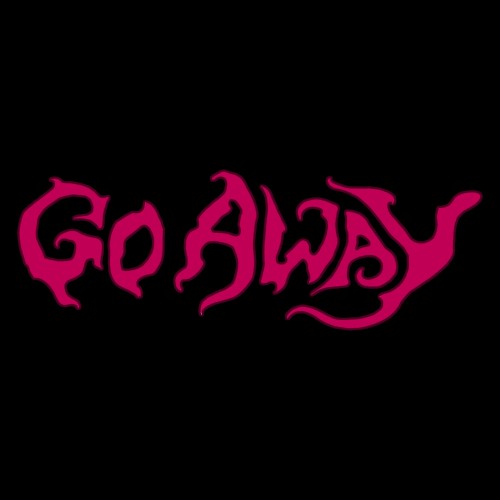 Go Away