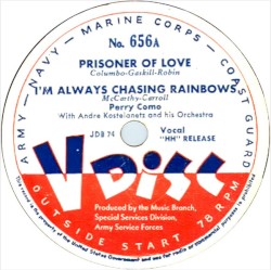 Prisoner of Love / I’m Always Chasing Rainbows / Rockin’ Chair / Dinah