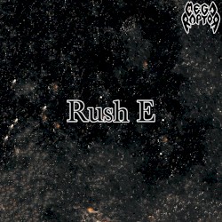 Rush E