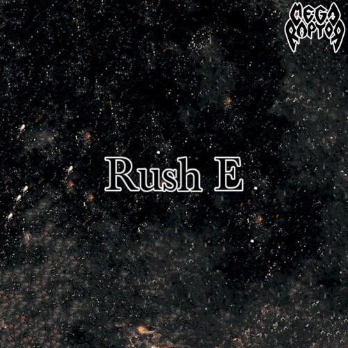 Rush E