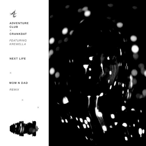 Next Life (Mom N Dad remix)
