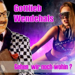 Gehen wir noch wohin