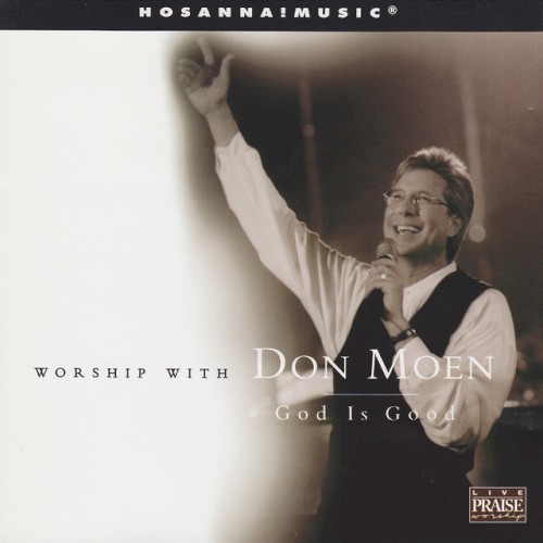 Worship With Don Moen: God Is Good