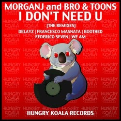 I Don't Need U (The Remixes)