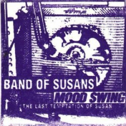 Mood Swing / The Last Temptation of Susan