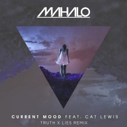 Current Mood (Truth x Lies remix)