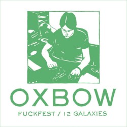 Fuckfest / 12 Galaxies