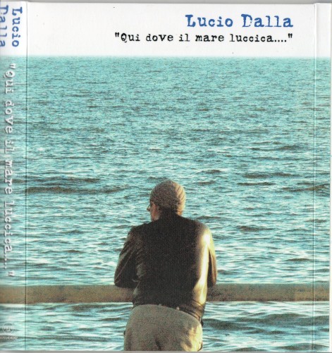 Qui dove il mare luccica...