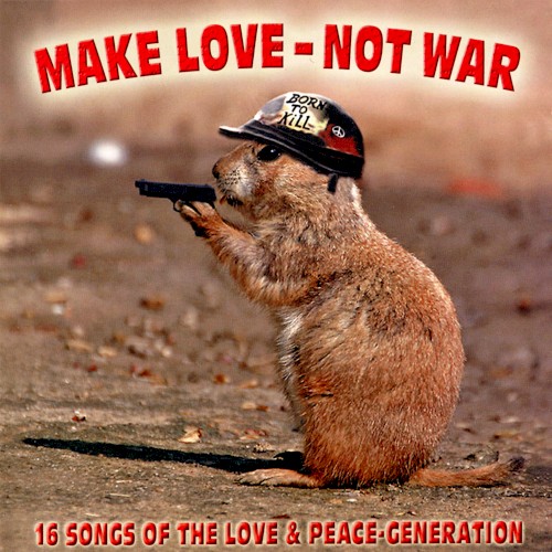 Make Love - Not War