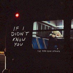 If I Didn’t Know You
