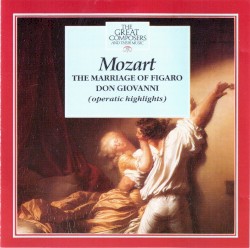 The Great Composers: 62 - The Marriage of Figaro & Don Giovanni
