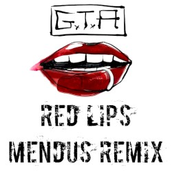 Red Lips (Mendus remix)