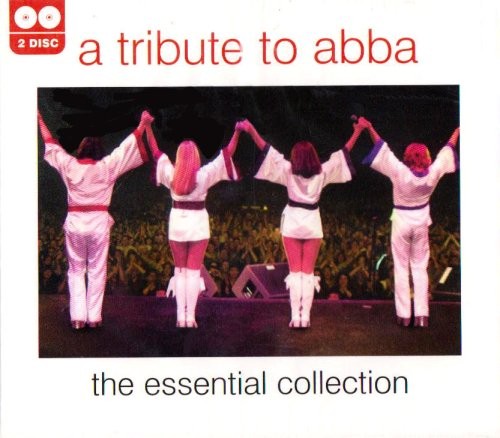 A Tribute to ABBA - The Essential Collection