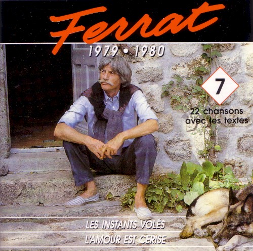 Ferrat, Volume 7: 1979-1980, Les Instants volés / L'amour est cerise