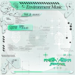 Environment Music, Vol. 2 (Singles 1 & 2)