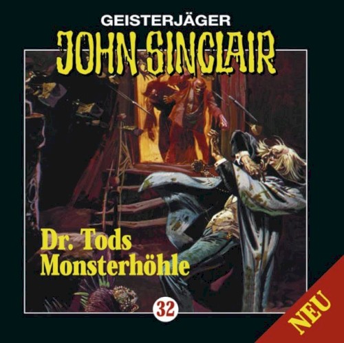 Geisterjäger John Sinclair Folge 032: Dr. Tods Monsterhöhle