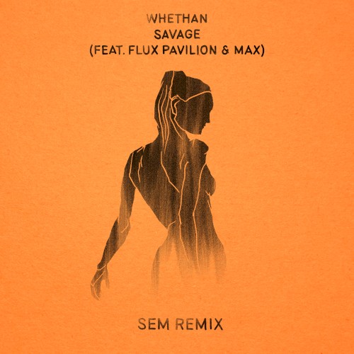 Savage (Sem remix)