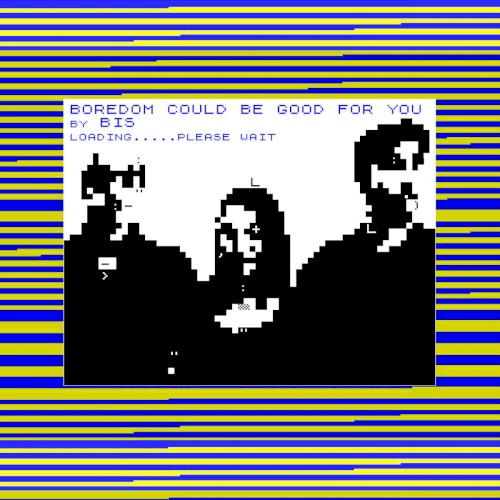 Boredom Could Be Good for You / Tear It Up and Start Again