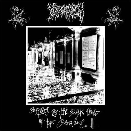 Baptized by the Black Urine of the Deceased