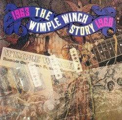 The Wimple Winch Story: 1963-1968