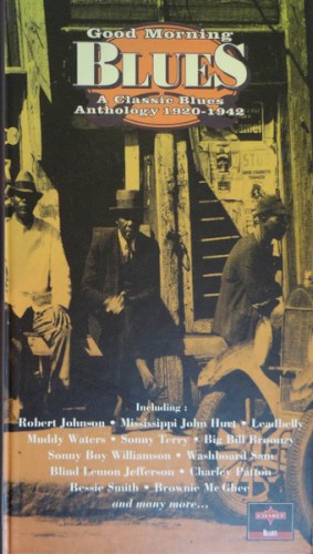 Good Morning Blues (A Classic Blues Anthology 1920-1942)