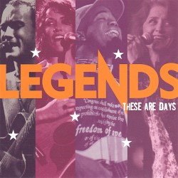 Legends: These Are Days