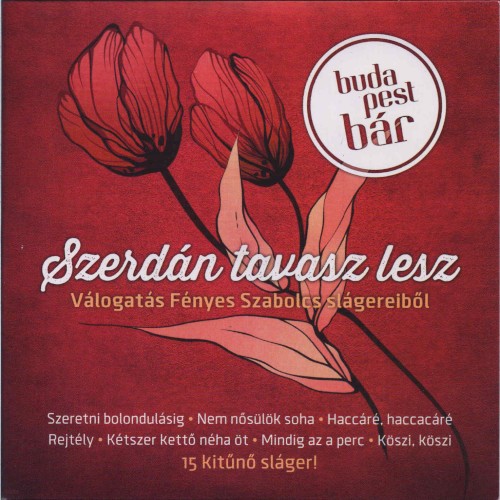 Szerdán tavasz lesz (Válogatás Fényes Szabolcs slágereiből)