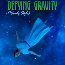 Defying Gravity (Wendy Style)