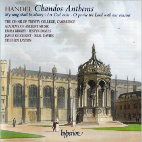 Chandos Anthems: My Song Shall Be Alway / Let God Arise / O Praise the Lord With One Consent