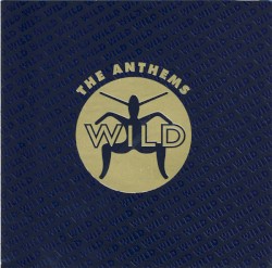 Wild: The Anthems