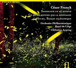 Symphonie en ré mineur / Ce qu'on entend sur la montagne / Hulda, Ballet allégorique