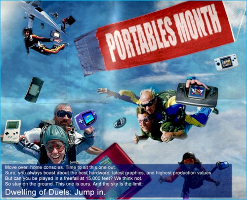 Dwelling of Duels 2011-03: Portables Month