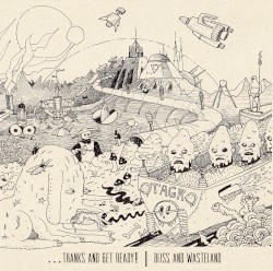 Bliss and Wasteland