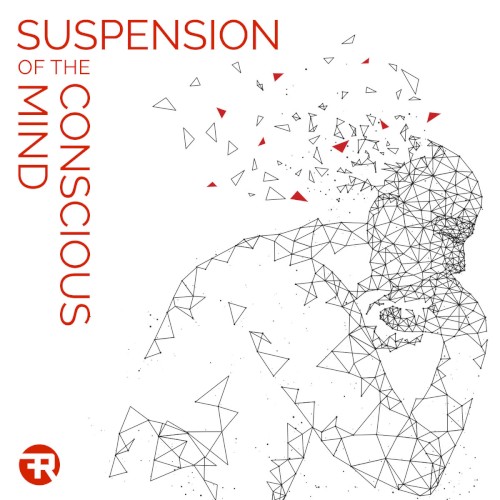 Suspension of the Conscious Mind