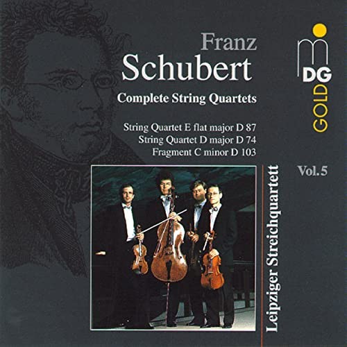 Complete String Quartets, Volume 5: String Quartet in E flat major, D. 87 / String Quartet in D major, D. 74 / Fragment in C minor, D. 103