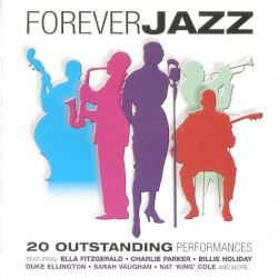 Forever Jazz: 20 Outstanding Performances