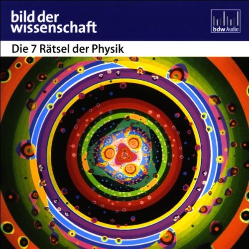 Die 7 Rätsel der Physik