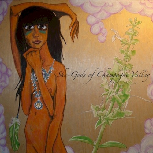 She‐Gods of Champagne Valley