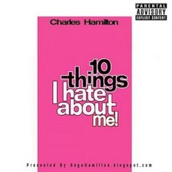 10 Things I Hate About Me