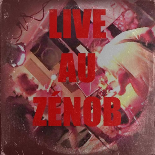 Live au Zénob