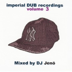 Imperial Dub, Volume 3 mixed by DJ Jeno